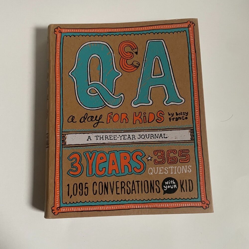 Q&A a Day for Kids: A Three-Year Journal by Betsy Franco